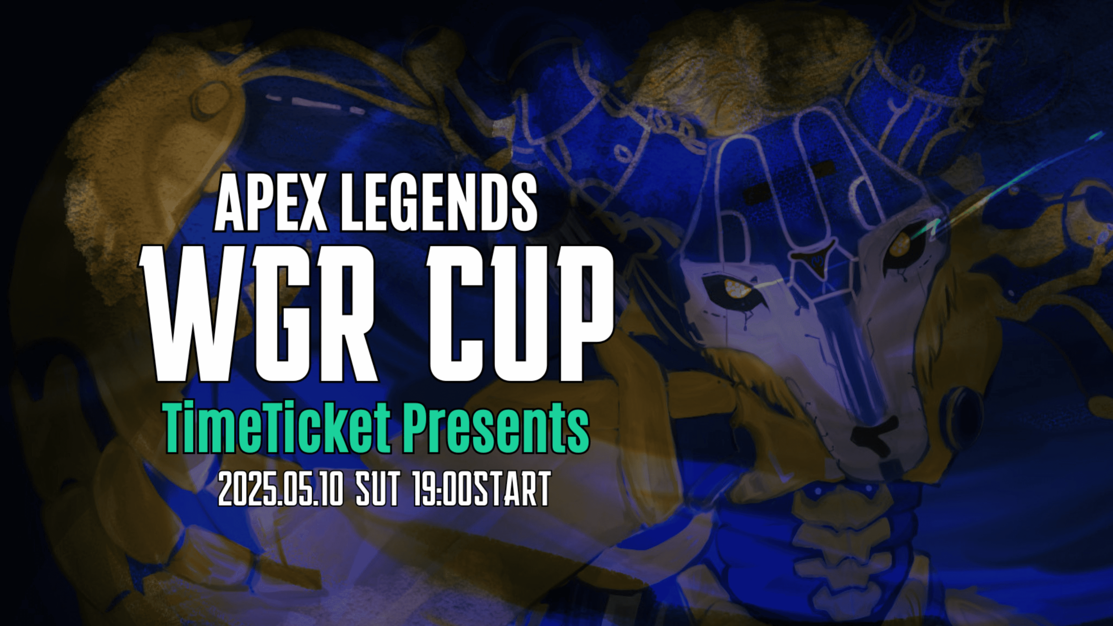 APEX LEGENDS WGR CUP TimeTicket Presents