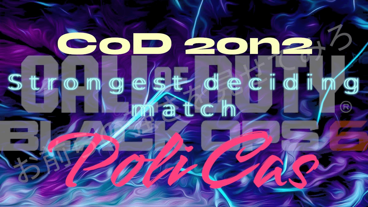 CoD 2on2 Strongest deciding match Poli Cas