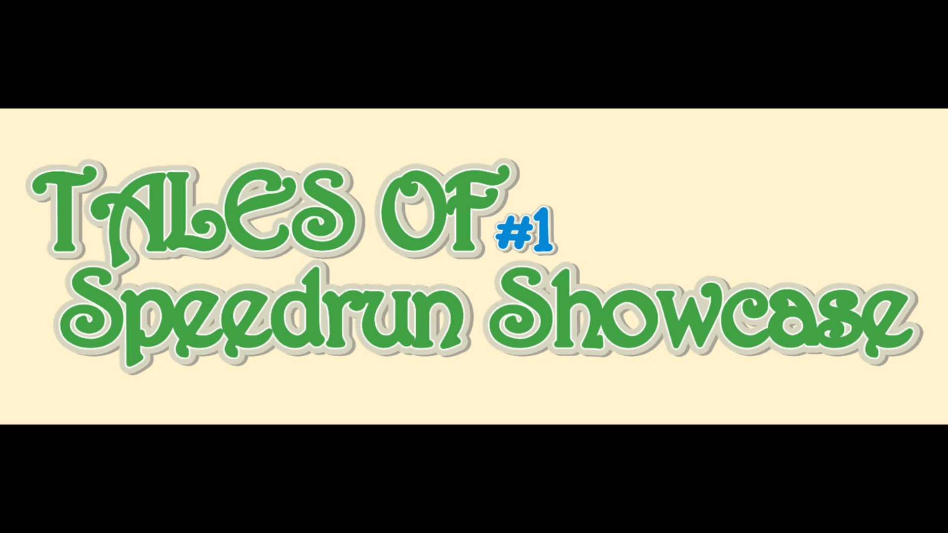 Tales of Speedrun Showcase #1
