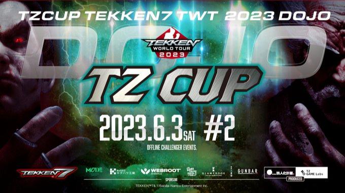 TZ CUP TEKKEN7 TWT2023 DOJO #2